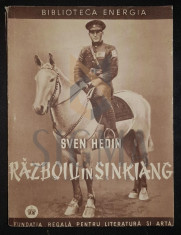 SVEN HEDIN - RAZBOIUL IN SINKIANG , 1941 foto