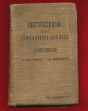 &quot;Instructiuni asupra gimnasticei suedeze si sporturilor&quot; 1914 - Foarte rara!