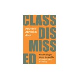 Class Dismissed: When Colleges Ignore Inequality and Students Pay the Price