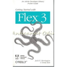 Getting Started With Flex 3 - Jack Herrington, Emily Kim