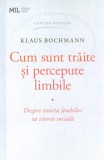 Cum sunt trăite și percepute limbile. Despre istoria limbilor ca istorie socială, Cartier