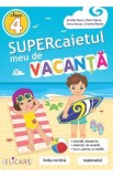 Supercaietul meu de vacanţă pentru clasa a IV-a. Limba rom&acirc;nă. Matematică