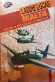 Malta Ghimpele din coasta lui Rommel