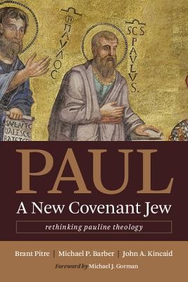 Paul, a New Covenant Jew: Rethinking Pauline Theology foto