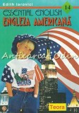 Engleza Americana - Edith Iarovici, Teora, 1994, Curs Limba Engleza
