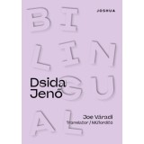 Bilingual Dsida Jenő - Dsida Jenő versei angol &eacute;s magyar nyelven - Dsida Jenő