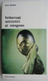 Cumpara ieftin Brancusi Amintiri si Exegeze - Petre Pandrea, Biografii, Carte Beletristica
