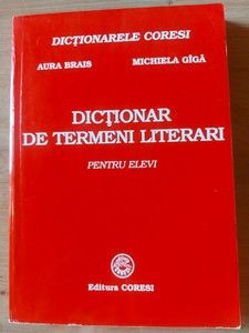 Dictionar de termeni literari- Aura Brais, Michiela Giga foto
