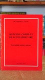 Sistemul complet de autovindecare. Exercitiile daoiste interne - Stephen T. Chang