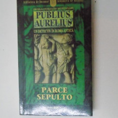 PUBLIUS AURELIUS UN DETECTIV IN ROMA ANTICA, PARCE SEPULTO , VOL III de DANILA COMASTRI MONTANARI , 2004
