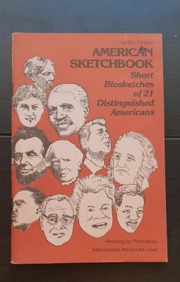 American Sketchbook. Short Biosketches of 21 Distinguished Americans. Intermediate / Advanced Level foto