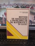 Georgescu-Buzău... Metode de rezolvare a problemelor de matematică &icirc;n liceu, 171
