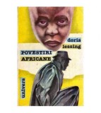 Doris Lessing - Povestiri Africane - 114201