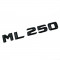 Emblema ML 250 Negru, pentru spate portbagaj Mercedes
