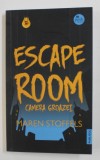 ESCAPE ROOM - CAMERA GROAZEI de MAREN STOFFELS , 2020