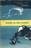 Cumpara ieftin Mamifere din Mari si Oceane - C. S. Antonescu | Carte Biologie Stiintifica Editura 1966 Brosata Buna