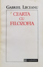Cearta cu filozofia - 1992 - Gabriel Liiceanu (xx680) foto