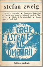 Orele Astrale Ale Omenirii. Miniaturi Istorice - Stefan Zweig foto
