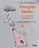 Principiile banilor - 2022 - Liviu Gelu Draghici (O186), Corint