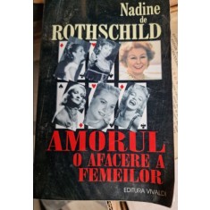 Nadine de Rothschild - Amorul, o afacere a femeilor