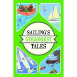 Sailing&#039;s strangest tales