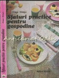 Cumpara ieftin Sfaturi Practice Gospodine - Draga Neagu, Editura Tehnica 1987, 317 Pagini, Carte Cultura generala