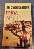 Taina stelelor Dan Claudiu Tanasescu cu autograf