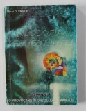 FILOSOFIA TEHNESTIINTEI - O PROVOCARE IN ONTOLOGIA UMANULUI de MIHAI D. VASILE , 2003 , CERUTA