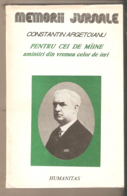 Constantin Argetoianu-Pentru cei de miine foto