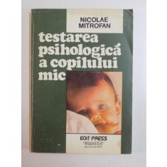 TESTAREA PSIHOLOGICA A COPILULUI MIC DE NICOLAE MITROFAN