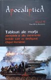 TABLOURI ALE MORTII. ATENTATELE SI ALTE EVENIMENTE TERIBILE CARE AU DESFIGURAT CHIPUL ROMANIEI-DAN-SILVIU B-236789