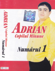 Caseta audio: Adrian copilul minune - Numarul 1 (2001, originala , stare f.buna) foto