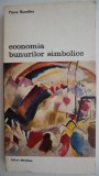 Economia bunurilor simbolice - Pierre Bourdieu - Carte beletristica