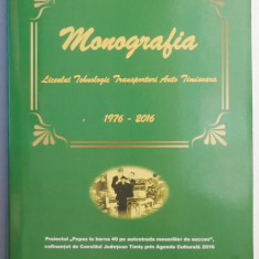 Monografia Liceului Tehnologic Transporturi Auto Timisoara