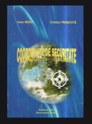 Coordonate de securitate Cristian Troncota, Ioan Bidu foto