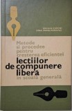 Metode si procedee pentru cresterea eficientei lectiilor de compunere libera in scoala generala &ndash; Cecilia Caroni, Vera Frimu-Popovici