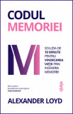 Codul memoriei | Alexander Loyd