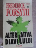 Alternativa Diavolului - Frederick Forsyth, Editura Olimp 1995, Carte Politista, Romana, Paperback