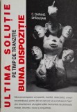 Ultima solutie pe timp de tranzitie. Buna dispozitie &ndash; C. Chifane-Dragusani (cu dedicatie)