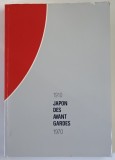 JAPON DES AVANT GARDES , 1910 - 1970 , coordination par FRANCOISE BONNEFOY , 1986