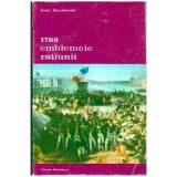 Jean Starobinski - 1789 emblemele ratiunii - 106417