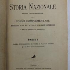 STORIA NAZIONALE PER IL CORSO COMPLEMENTARE , VOLUMELE I - III di GIUSEPPE A. SILVESTRI , 1897 , COLEGAT DE TREI CARTI *