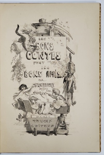 LES BONS CONTES FONT LES BONS AMIS par CHAMPFLEURY , dessins par MORIN , 1863