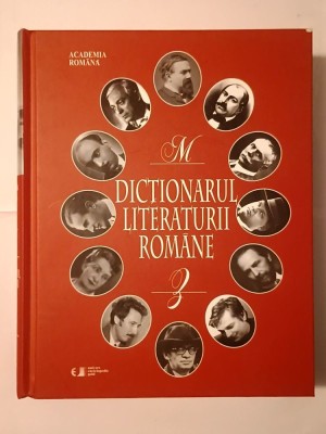 Eugen Simion (coord.) - Dicționarul literaturii rom&amp;acirc;ne: vol. 2 M-Z (2012) foto