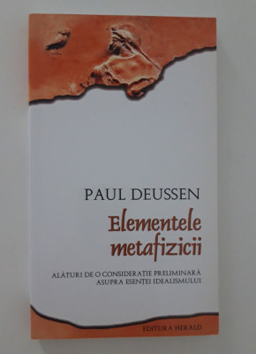 Paul Deussen Elementele metafizicii foto