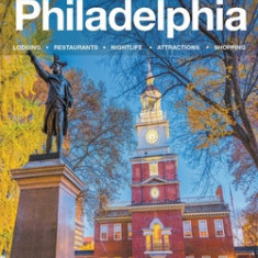 Philadelphia - The Delaplaine 2022 Long Weekend Guide