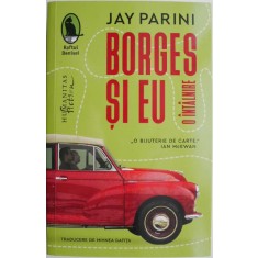 Borges si eu. O intalnire &ndash; Jay Parini