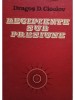 Dragos D. Cioclov - Recipiente sub presiune (Editia: 1983)
