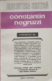 Constantin Negruzzi Interpretat - Ana-Maria Boariu, Ed. Eminescu 1981, Biografii, Biblioteca Critica, Carte Beletristica