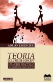 Cumpara ieftin Teoria golurilor-concept. Un model fractalic al raporturilor limba-cultura/***